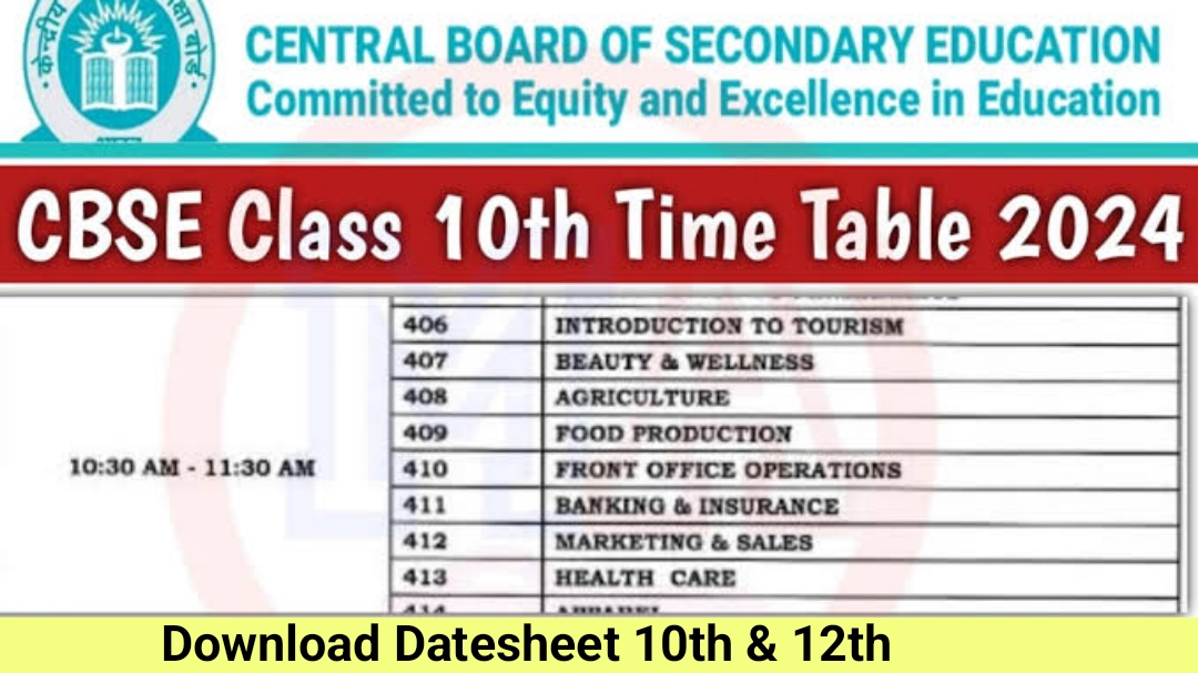 Download CBSE Time Table 2024 10th & 12th Date Sheet